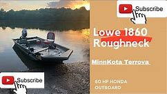Lowe Roughneck 1860 (Honda Outboard Motor) Jon Boat