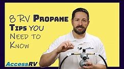 Do these 8 things for your RV propane system