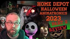Home Depot Halloween Animatronics 2023 | Reaction & Review Part 2