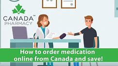 Canadian Pharmacy Online - How To Order Medicine & Save Big!