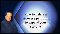 How to delete a recovery partition to expand your storage