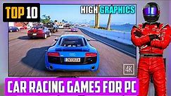 TOP 10 CAR RACING GAMES FOR PC 2023