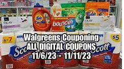 Walgreens Couponing In-Store ALL DIGITAL COUPONS- 11/6/23 - 11/11/23