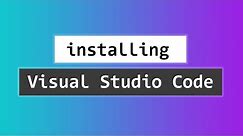 How to Download and Install Visual Studio Code ( VS Code ) on Windows 10