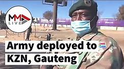 Army deployed as mass looting sweeps Gauteng, KZN