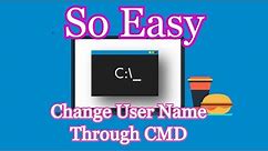 How to change user name using CMD on windows 10