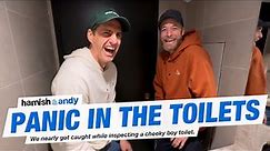 Panic In The Toilets | Hamish & Andy