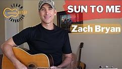 Sun To Me by Zach Bryan | Guitar Tutorial