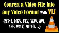 Free Video Converter Software for PC - VLC File Converter - VLC - Best Free Video File Converter
