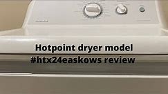 Hotpoint dryer Model# HTX24EASKWS review