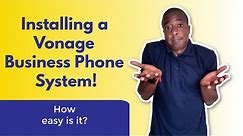 How easy is installing Vonage Business VOIP phone systems?
