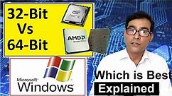 32 bit vs 64 bit | Which is the better for you | 32 bit vs 64 bit explained in detail