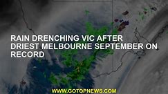 Rain drenching Vic after driest Melbourne September on record