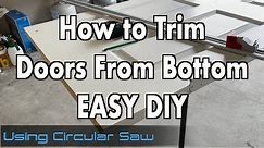 How to trim Doors from bottom ( cut doors perfectly straight DIY)