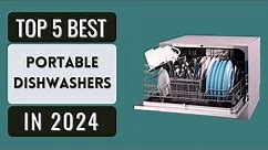 Top 5 Best Portable Dishwashers Reviews in 2024