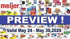 Meijer Preview Weekly Ad | Meijer Weekly Ad May 24,2020 | Meijer Grocery One By One Ad
