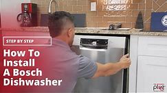 How To Install a Bosch Dishwasher - Installation