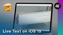 iOS 15 Live Text - Pull Text from Any Photo