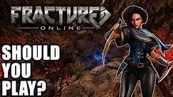 Fractured Online - Should you play?