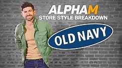 alpha m. Store Style Breakdown | OLD NAVY