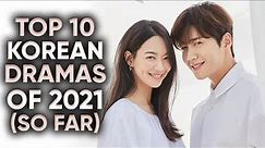 Top 10 Highest Rated 2021 Korean Dramas That Everyone MUST WATCH!! Ft. HappySqueak]