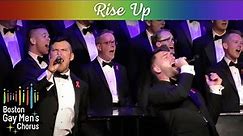 Rise Up I Boston Gay Men's Chorus