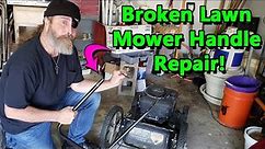 How To Fix a Broken Lawn Mower Handle for Under $5