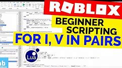 In Pairs Loops (i, v in pairs) - Roblox Beginner Scripting #18