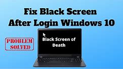 Fix Black Screen After Login Windows 10