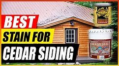 5 Best Stain for Cedar Siding: 2023 Guide