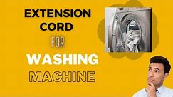 Can you Use Extension Cord for Washing Machine?