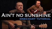 Learn to Play Ain't No Sunshine on Guitar with Tabs