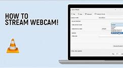 How to Stream Webcam in VLC Media Player PC