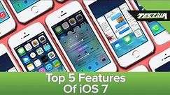 Top 5 iOS 7 Features