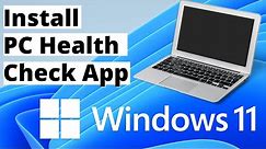 How to install PC Health Check app in Laptop or PC | Windows 11 Compatible checker Software