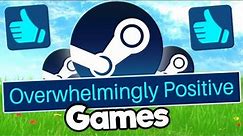 The Best Steam Games | Overwhelmingly Positive Steam Games
