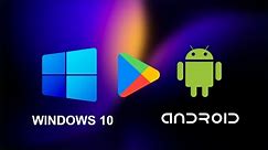 How to Run Android Apps on Windows 10 Without an Emulator | Android For Windows