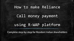 How to make Reliance Call money payment using R-WAP platform