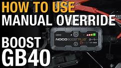 How to use manual override on your NOCO Boost GB40