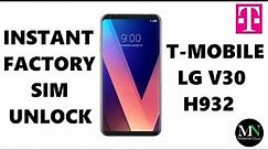 SIM Unlock T-Mobile LG V30 H932 - No Device Unlock App Needed!