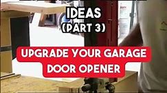 Home Improvement Ideas: Upgrade Your Garage Door Opener! Subscribe for more!