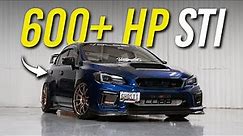 600 HP Daily Driver Subaru STI?! Build Breakdown