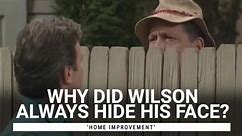 The Story Behind Wilson Always Hiding His Face Behind The Fence On 'Home Improvement'