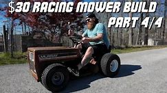 $30 Racing Mower Build (Part 4/4)