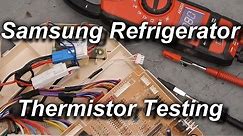 How to Test Samsung Refrigerator Thermistors