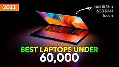 Top 5 Best Laptops Under 60000 | Don't Miss These 5 Best Laptops under 60000 | August 2023