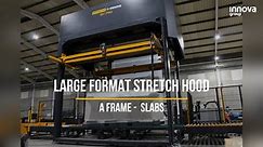 Stretch Hood for Large Formats: A Frame Racks, Ceramic Slabs