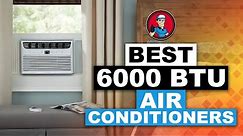 Best 6000 BTU Air Conditioners 🌬️: Top Options Reviewed | HVAC Training 101