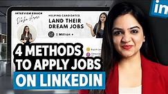 How to find jobs on LinkedIn? | 4 Methods to apply for jobs on LinkedIn | LinkedIn job search tips