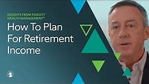 How to Plan Your Retirement with Fidelity Investments